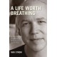 Life worth breathing by Max strong